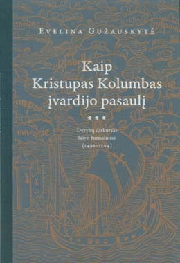 Kaip Kristupas Kolumbas įvardijo pasaulį