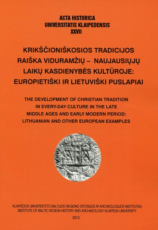 Krikščioniškosios tradicijos raiška viduramžių – naujausiųjų laikų kasdienybės kultūroje