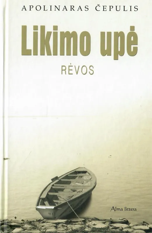 Likimo upė. Rėvos. II dalis