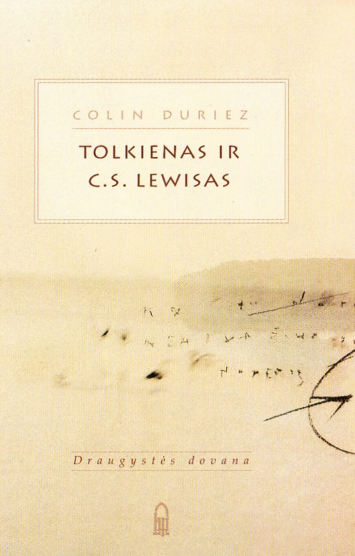 Tolkienas ir C. S. Lewisas. Draugystės dovana