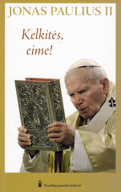 Kelkitės, eime!