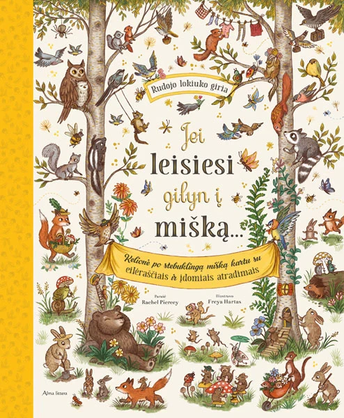 Jei leisiesi gilyn į mišką…