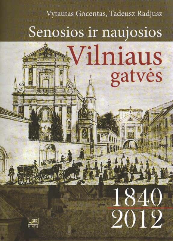 Senosios ir naujosios Vilniaus gatvės 1840/2012