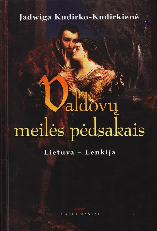 Valdovų meilės pėdsakais