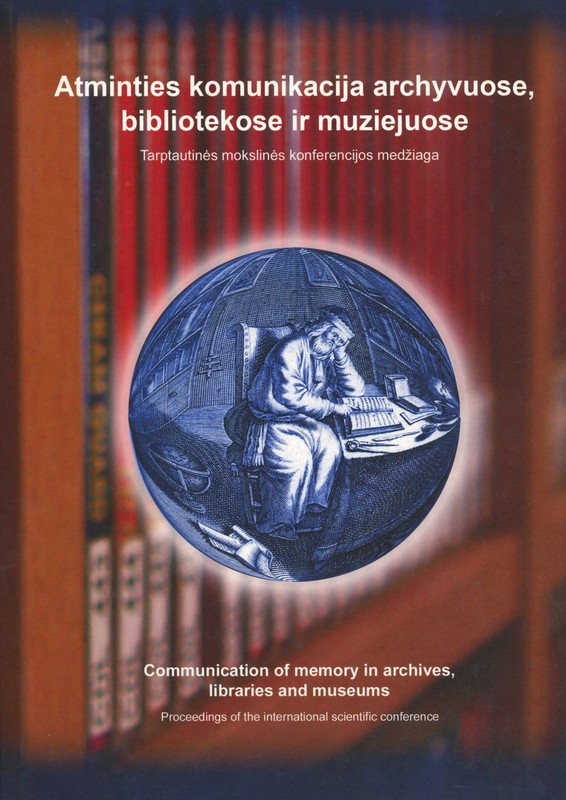 Atminties komunikacija archyvuose, bibliotekose ir muziejuose