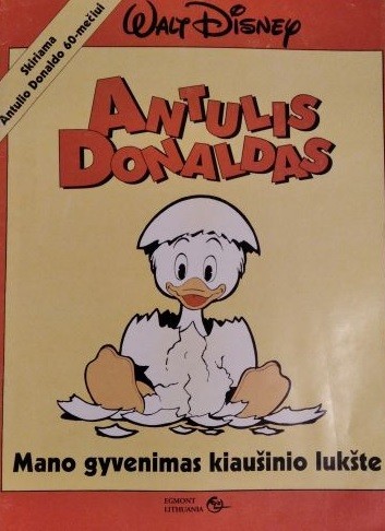 Antulis Donaldas. Mano gyvenimas kiaušinio lukšte