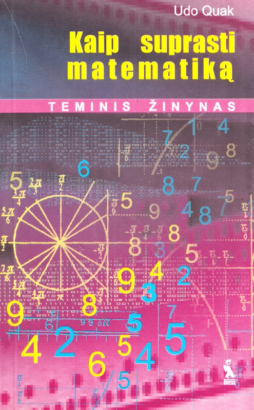 Kaip suprasti matematiką. Teminis žinynas