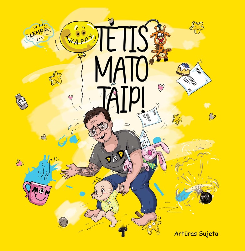Tėtis mato taip!