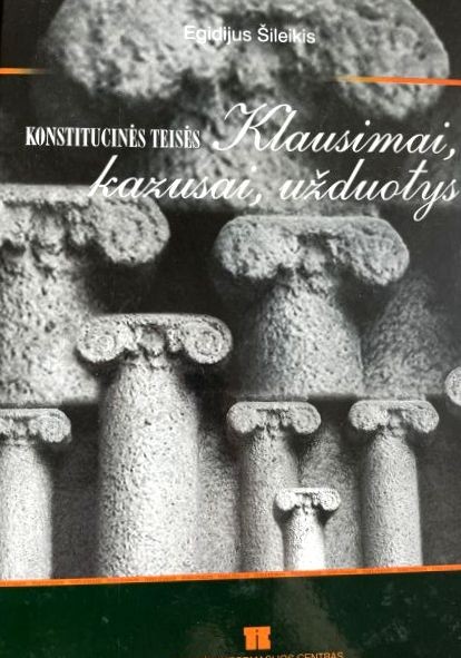 Konstitucinės teisės klausimai, kazusai, užduotys