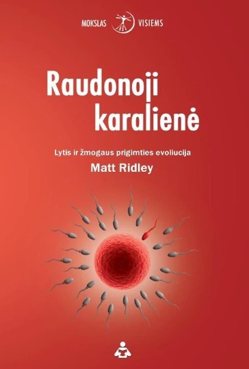 Raudonoji karalienė. Lytis ir žmogaus prigimties evoliucija