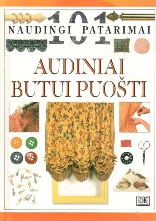 Audiniai butui puošti. 101 naudingi patarimai
