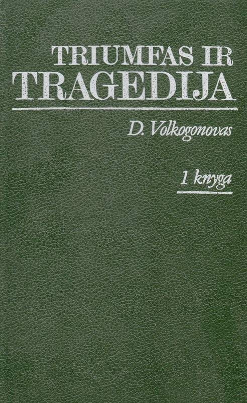 Triumfas ir tragedija 1 knyga