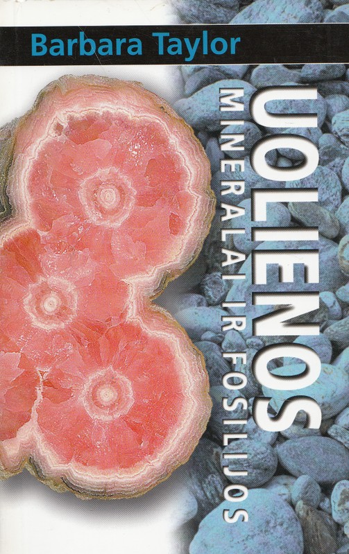 Uolienos, mineralai ir fosilijos
