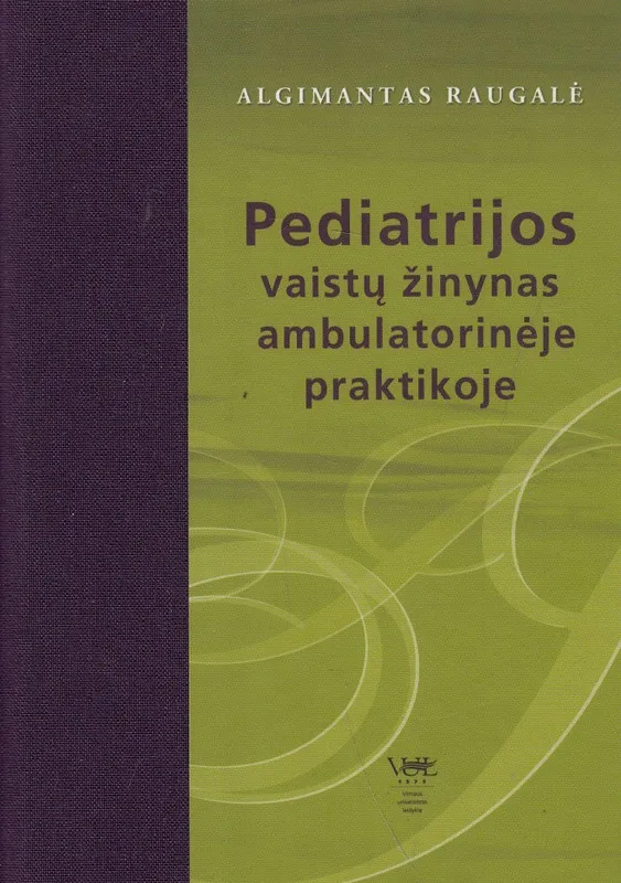 Pediatrijos vaistų žinynas ambulatorinėje praktikoje