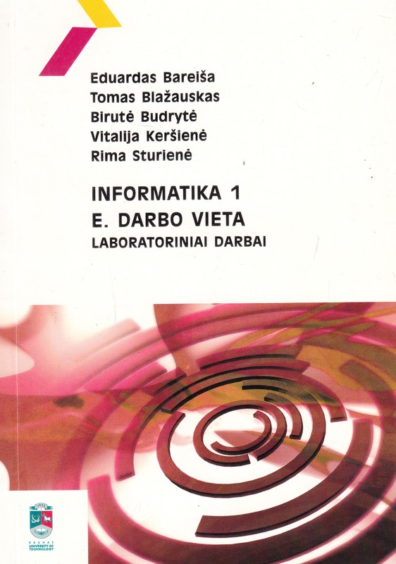 Informatika 1. E. darbo vieta. Laboratoriniai darbai