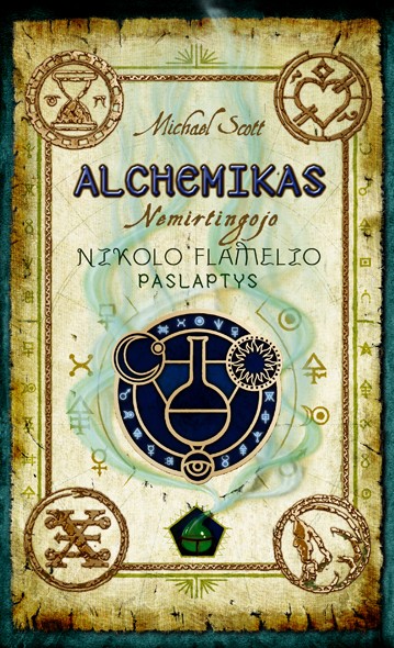 Alchemikas. Nemirtingojo Nikolo Flamelio paslaptys (2-oji pataisyta laida)