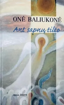 Ant sapnų tilto