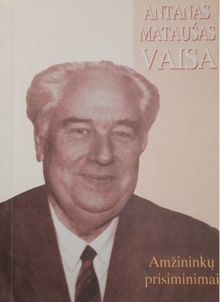 Antanas Mataušas Vaisa. Amžininkų prisiminimai