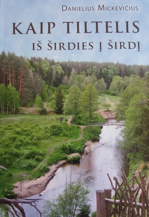 Kaip tiltelis iš širdies į širdį