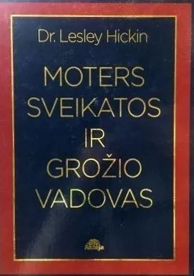 Moters sveikatos ir grožio vadovas