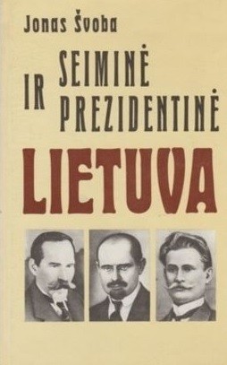 Seiminė ir prezidentinė Lietuva