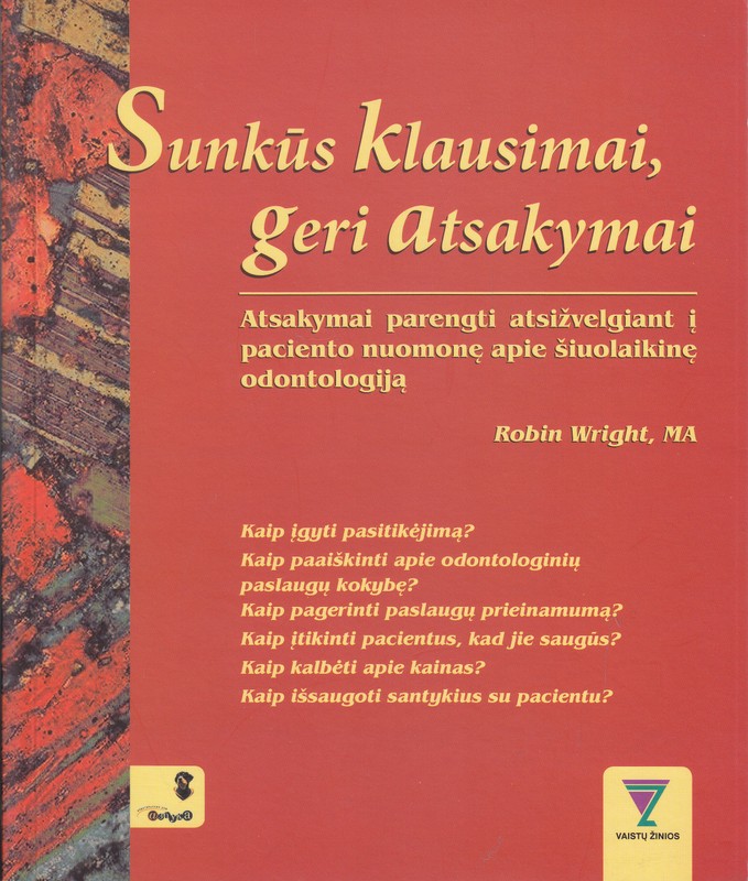 Sunkūs klausimai, geri atsakymai