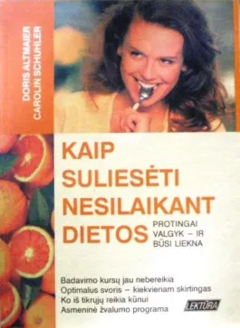 Kaip suliesėti nesilaikant dietos