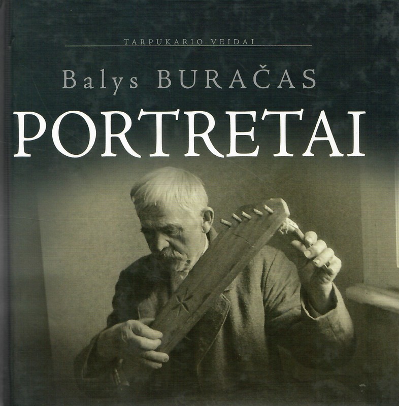 Balys Buračas. Portretai