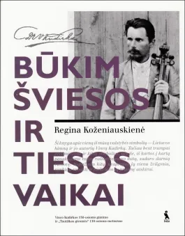 Būkim šviesos ir tiesos vaikai