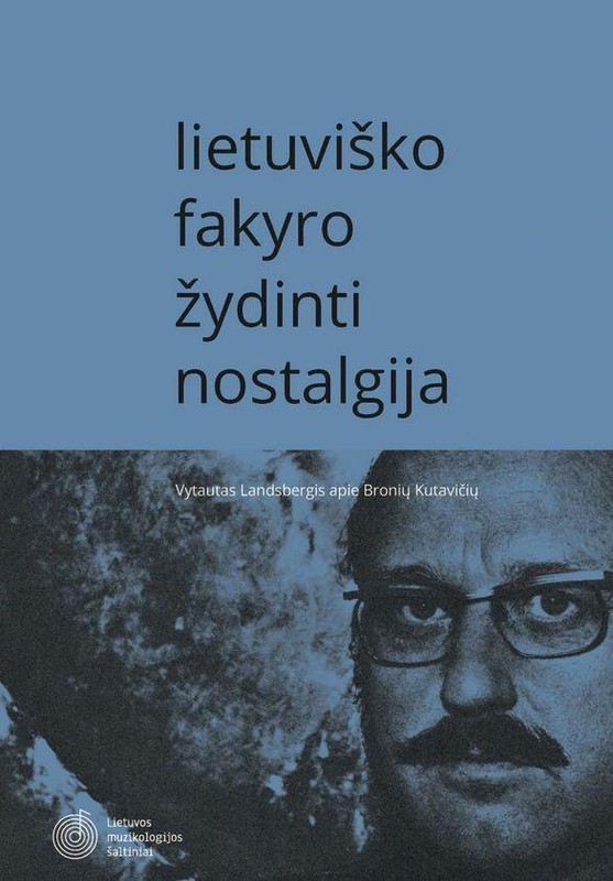 Lietuviško fakyro žydinti nostalgija