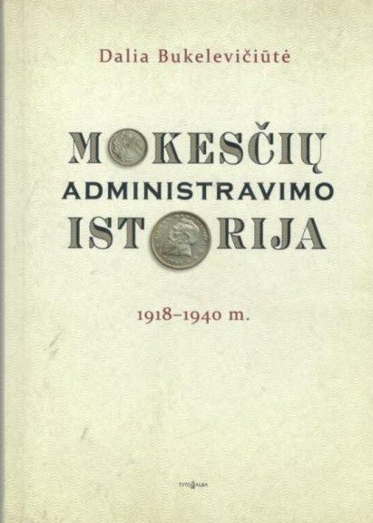 Mokesčių administravimo istorija 1918–1940 m.