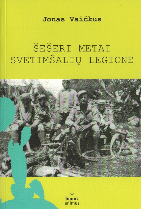 Šešeri metai svetimšalių legione