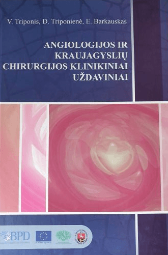 Angiologijos ir kraujagyslių chirurgijos klinikiniai uždaviniai