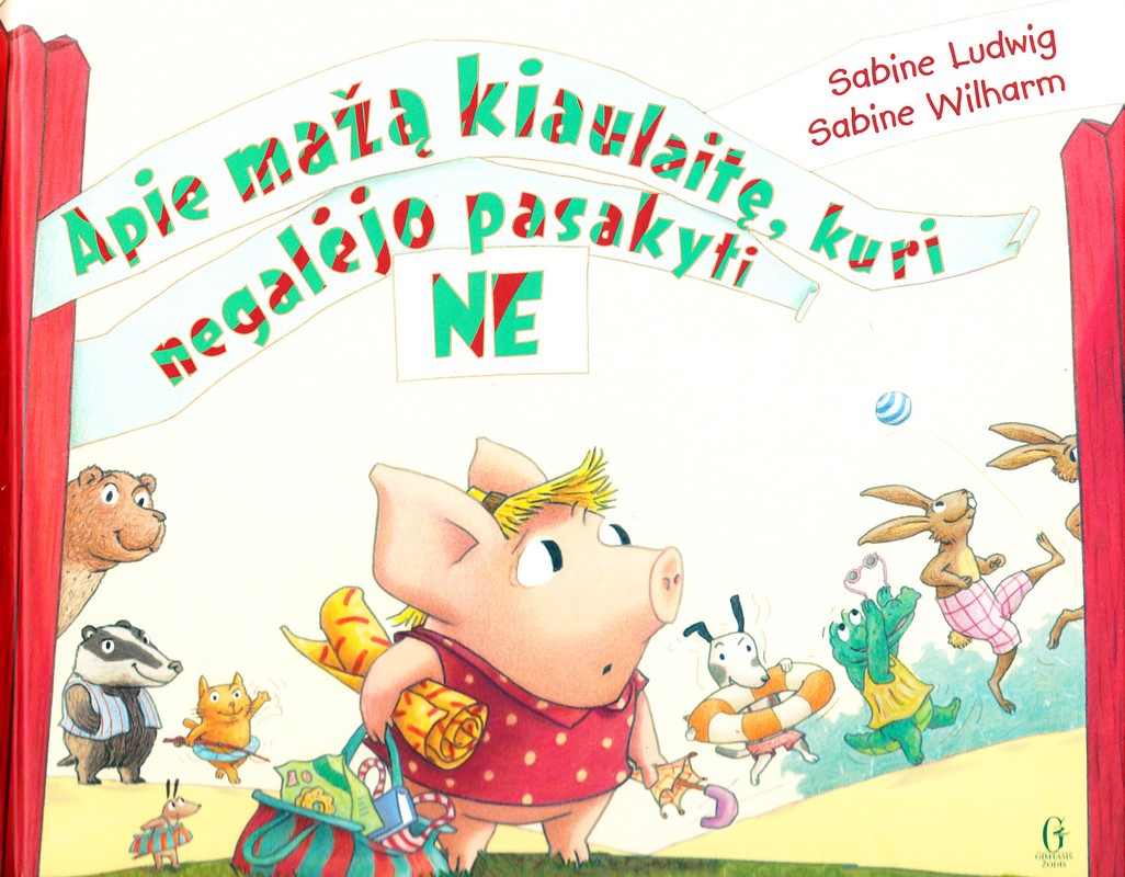 Apie mažą kiaulaitę, kuri negalėjo pasakyti ne