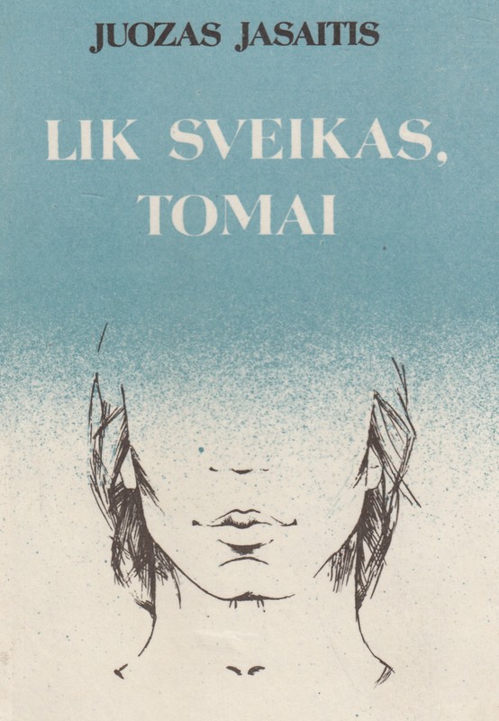 Lik sveikas, Tomai