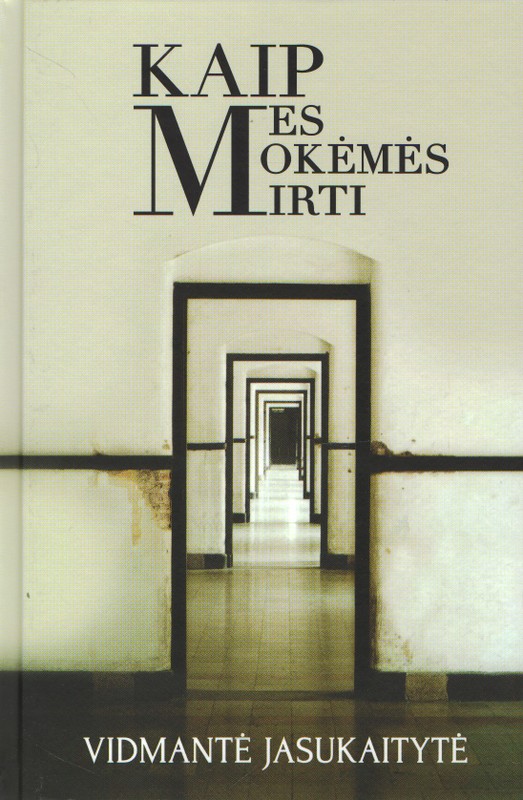 Kaip mes mokėmės mirti