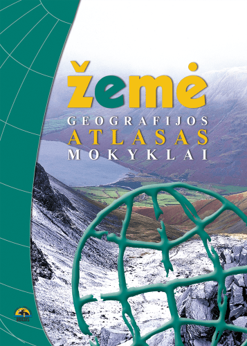Žemė. Geografijos atlasas mokyklai