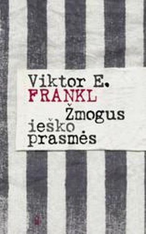 Žmogus ieško prasmės