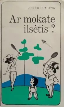 Ar mokate ilsėtis?