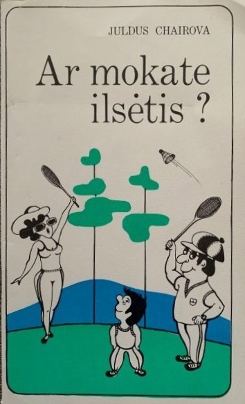 Ar mokate ilsėtis?