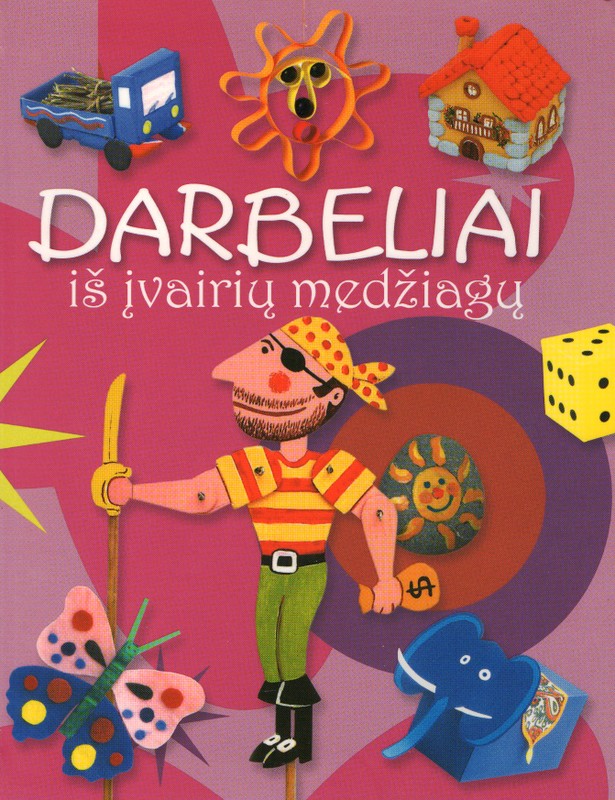 Darbeliai iš įvairių medžiagų