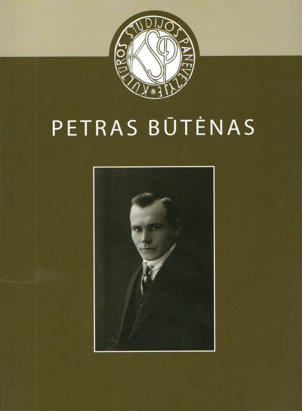 Kultūros studijos Panevėžyje. Petras Būtėnas