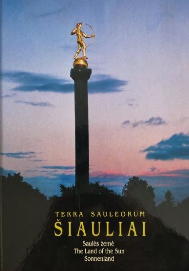 Terra Sauleorum. Šiauliai