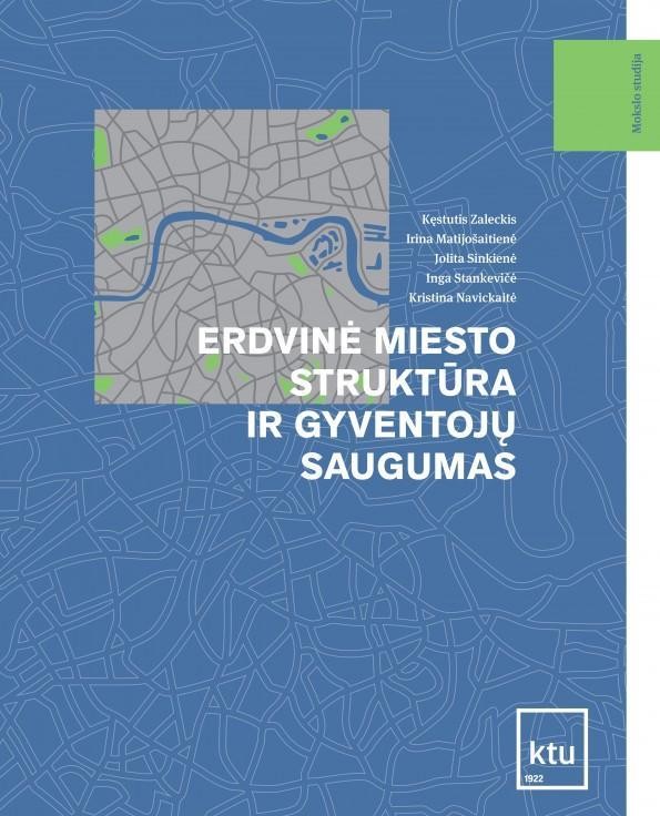 Erdvinė miesto struktūra ir gyventojų saugumas