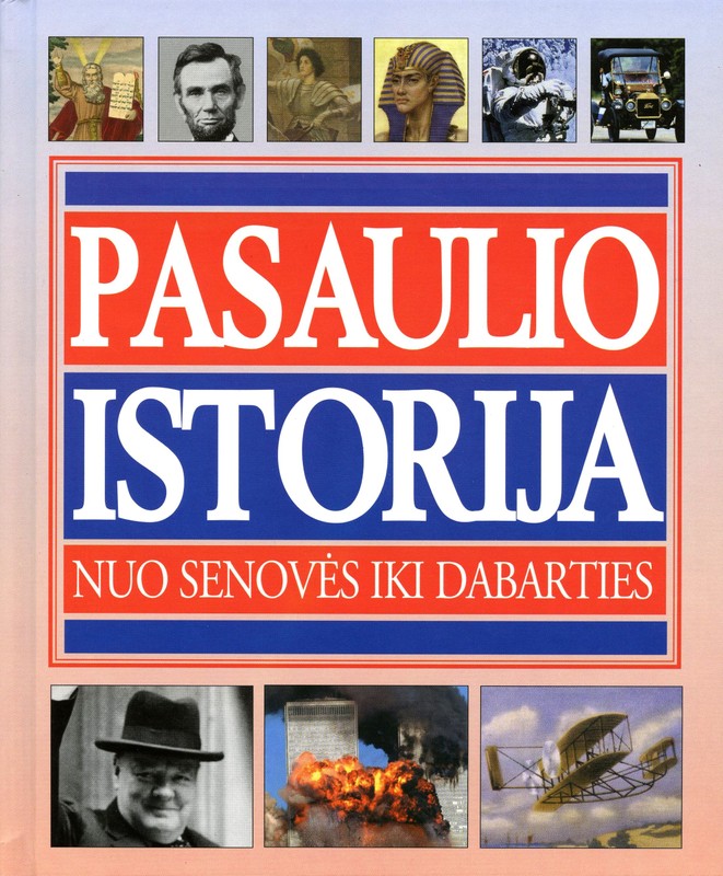 Pasaulio istorija nuo senovės iki dabarties