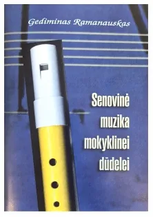 Senovinė muzika mokyklinei dūdelei