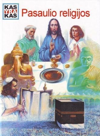 Kas yra kas. Pasaulio religijos