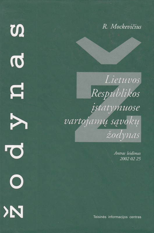 Lietuvos Respublikos įstatymuose vartojamų sąvokų žodynas (2002-02-25)