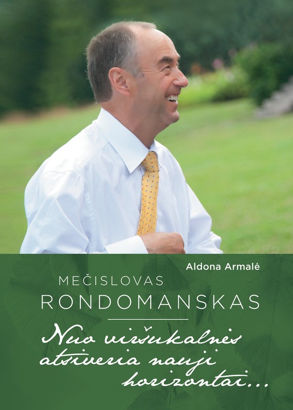 Mečislovas Rondomanskas. Nuo viršukalnės atsiveria nauji horizontai…