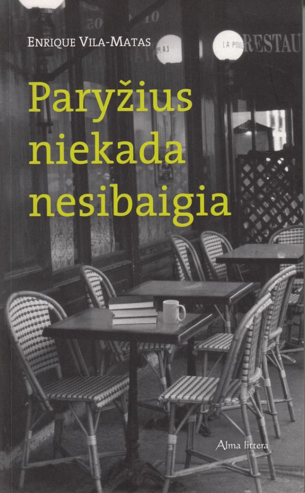 Paryžius niekada nesibaigia